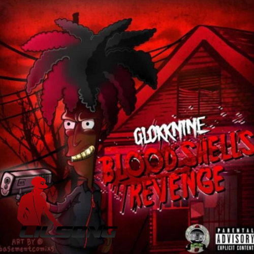 GlokkNine - Bloodshells Revenge
